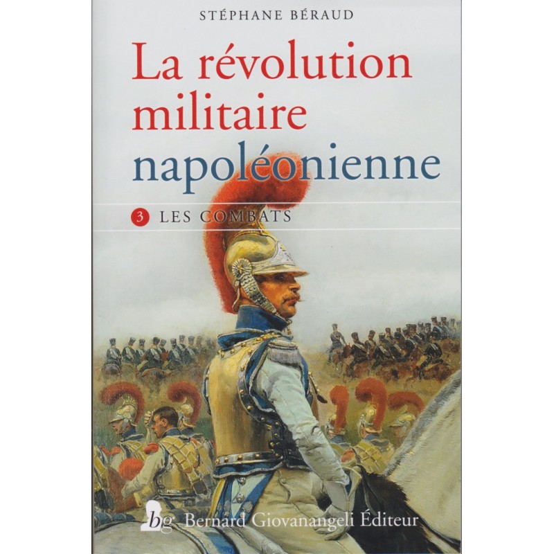 DIE NAPOLEONISCHE MILITÄRISCHE REVOLUTION -...