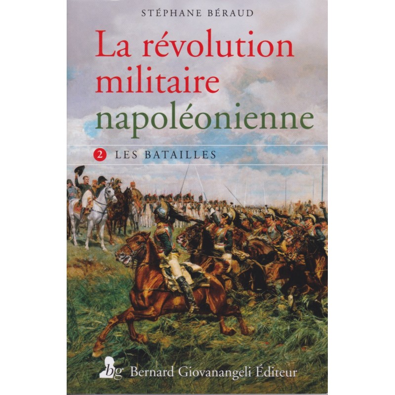 DE NAPOLEONTISCHE MILITAIRE REVOLUTIE - Deel 2,...