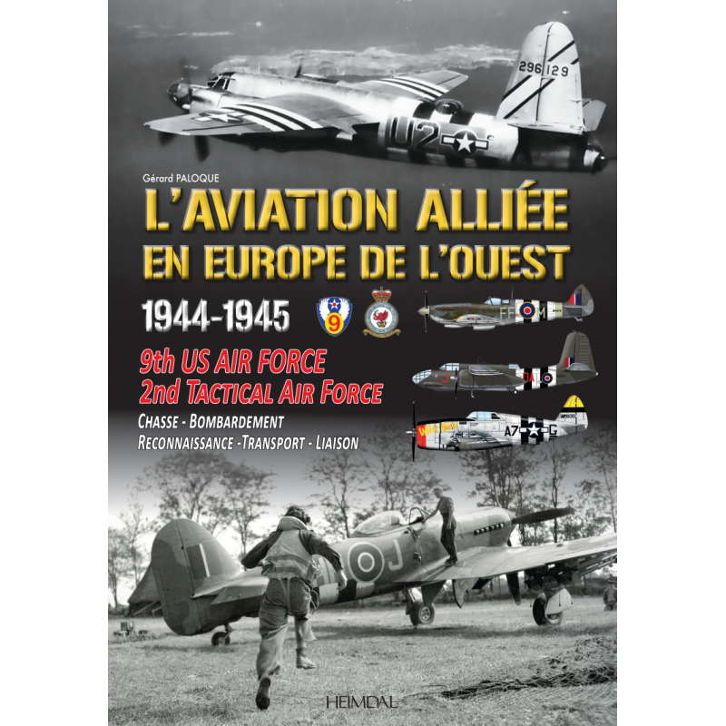 DIE ALLIIERTE LUFTWAFFE IN WESTEUROPA - 1944 1945