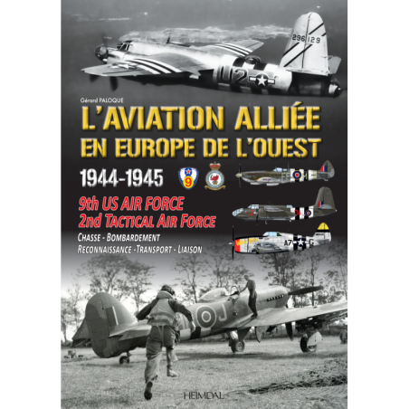 L'AVIATION ALLIÉE EN EUROPE DE L'OUEST - 1944 1945