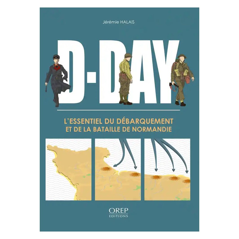 D-DAY - Das Wesentliche zur Landung und zur...
