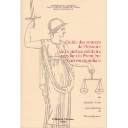 Guide des sources de l'histoire de la justice militaire...