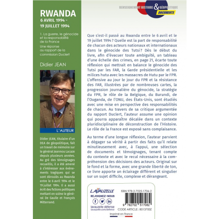 RWANDA (6 avril 1994 - 19 juillet 1994) : la guerre, le génocide et la responsabilité de la France