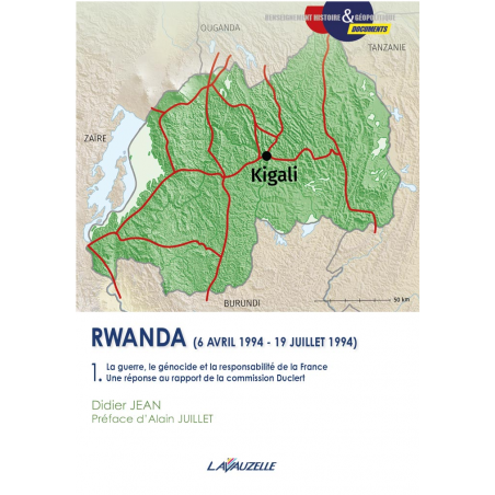 RUANDA (6. April 1994 – 19. Juli 1994): der Krieg, der Völkermord und die Verantwortung Frankreichs