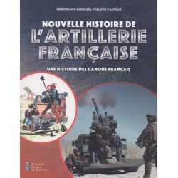 NEUE GESCHICHTE DER FRANZÖSISCHEN ARTILLERIE – EINE...