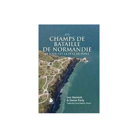 LES CHAMPS DE BATAILLE DE NORMANDIE