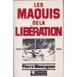 Les Maquis de la Libération: 1939-1944