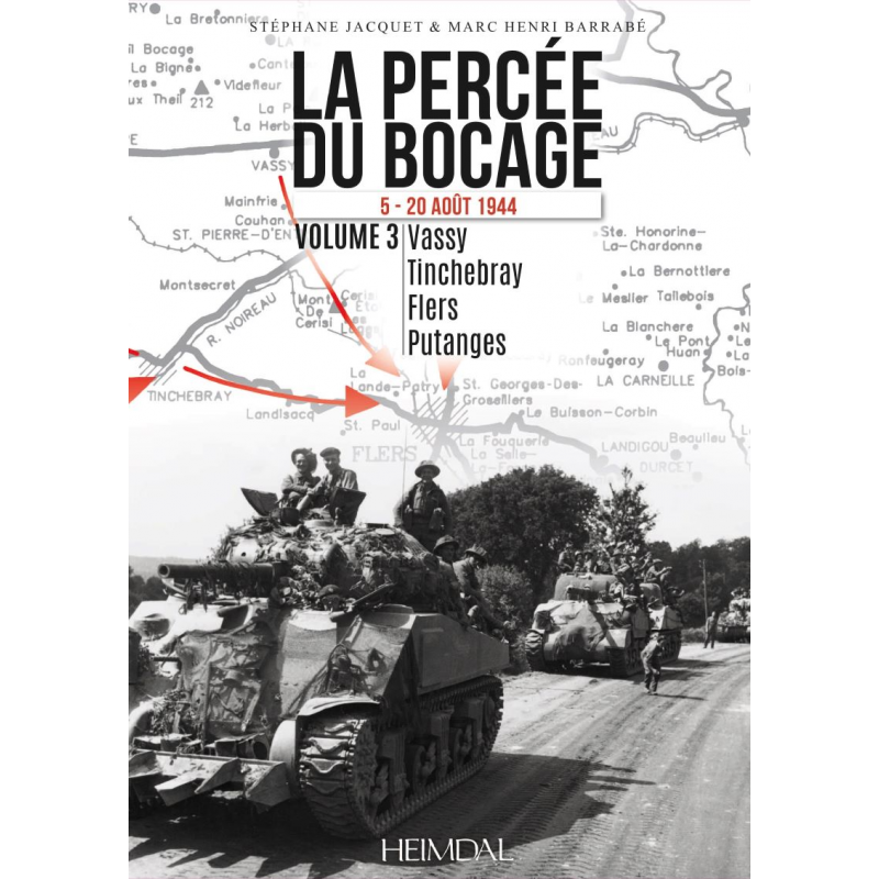 THE BOCAGE BREAKOUT Volume 3 – 5–20 August 1944