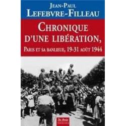 CHRONIK EINER BEFREIUNG: PARIS UND SEINE VORORTE 19.–31....