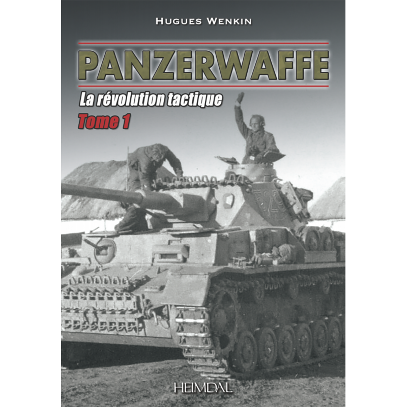 PANZERWAFFE Tome 1 - La Révolution Tactique
