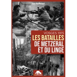 THE BATTLES OF METZERAL AND THE LINGE - VOSGES 1915