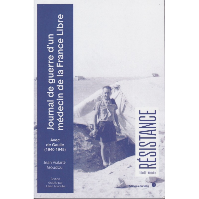 War Diary of a Free French Doctor – With de...
