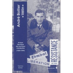 André Bollier " Vélin " - Artisan héroïque des journaux...