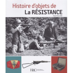 HISTOIRE D'OBJETS DE LA RÉSISTANCE