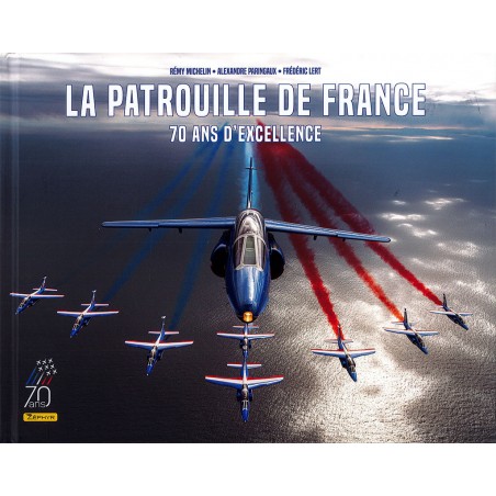 La Patrouille de France - 70 ans d'excellence