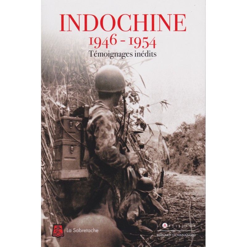 INDOCHINA 1946–1954 – Unpublished Testimonies