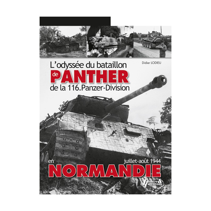 PANTHER IN NORMANDY — The Odyssey of the 116....