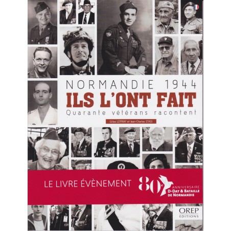 Normandie 1944 - Ils l'ont fait