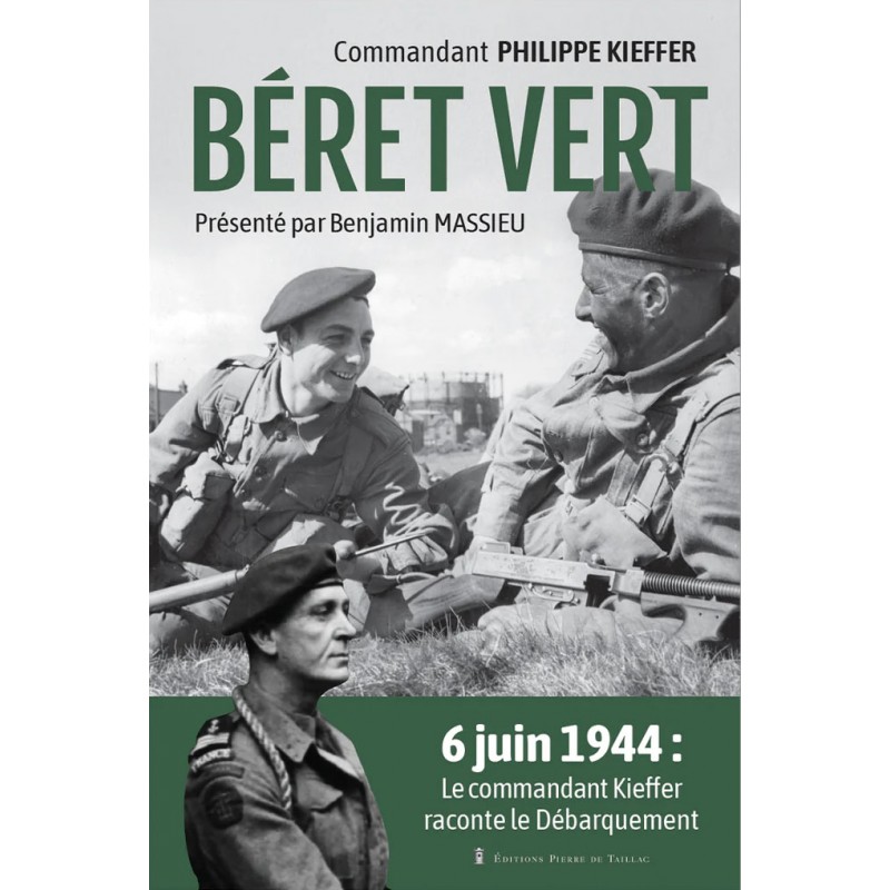BERET VERT - Le commandant Kieffer raconte le 6...