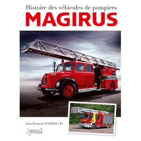 MAGIRUS : HISTOIRE DES VÉHICULES DE POMPIERS