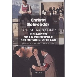 HE WAS MY CHIEF - Memoirs of Adolf Hitler's Principal...