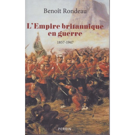 L'Empire Britannique en Guerre - 1857-1947