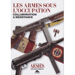 HS Gazette Des Armes No.30 - Weapons under the Occupation...