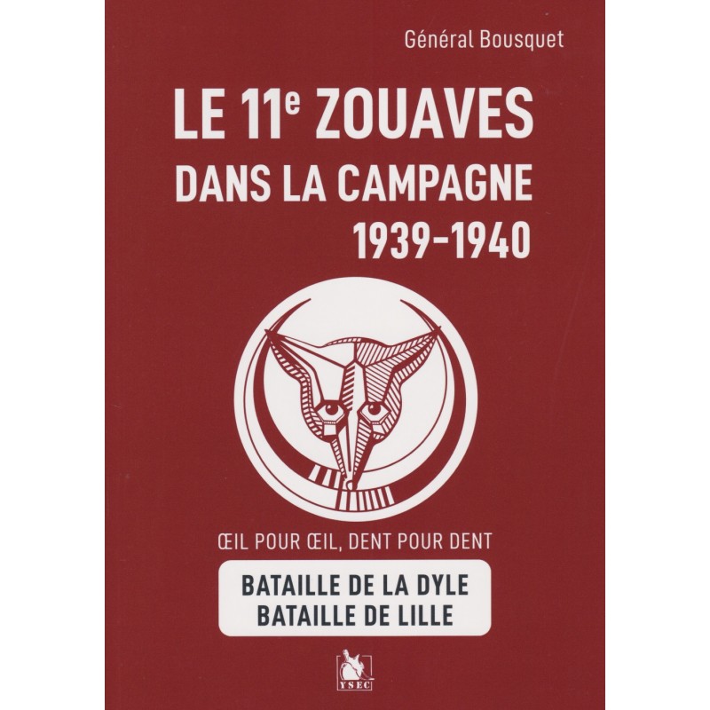 LE 11E ZOUAVES DANS LA CAMPAGNE 1939-1940