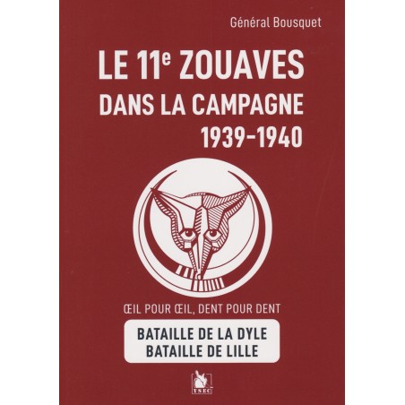 LE 11E ZOUAVES DANS LA CAMPAGNE 1939-1940
