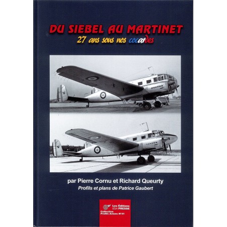 Du Siebel au Martinet - 27 ans sous nos cocardes