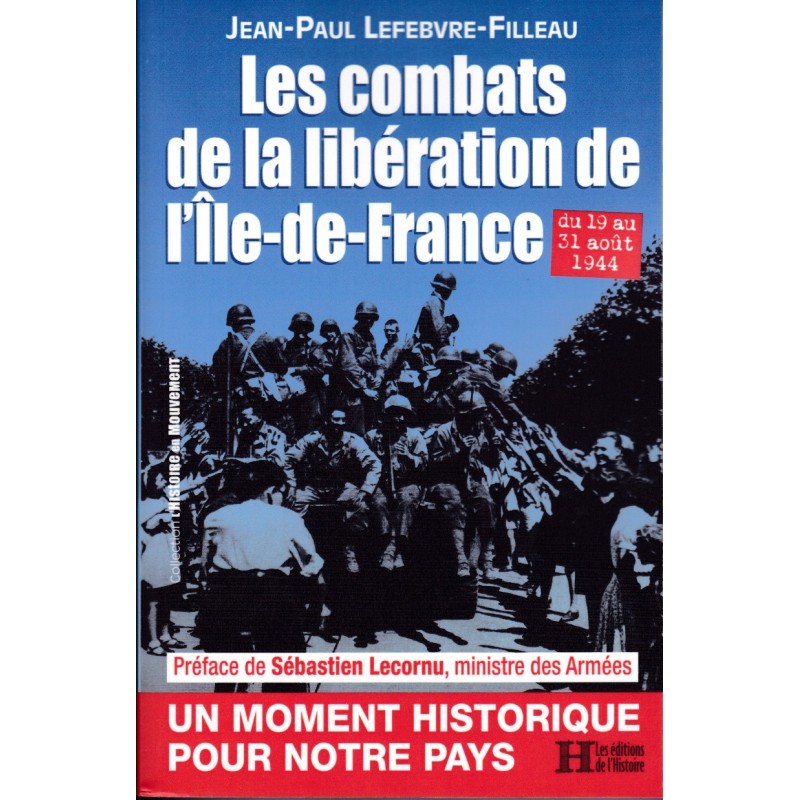 Les Combats de la Libération de l'Ile-de-France...