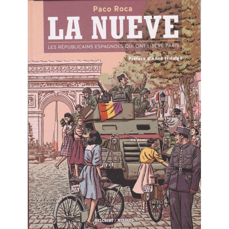 LA NUEVE - De Spaanse republikeinen die Parijs...