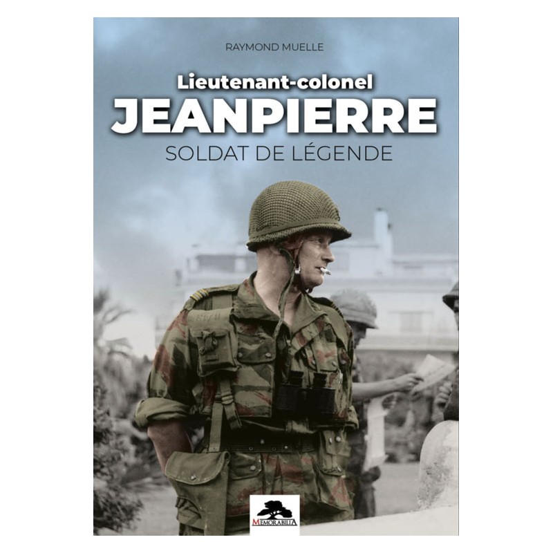 Oberstleutnant Jeanpierre – Legendärer Soldat