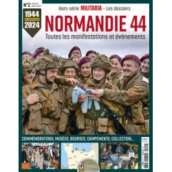 DOSSIER MILITARIA N°2 : Normandie 44. Veranstaltungen und...