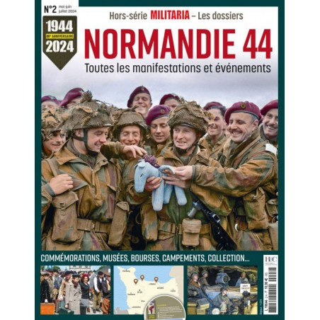 DOSSIER MILITARIA N°2 : Normandie 44. Manifestations et événements : commémorations, musées, bourses, campements, collection...
