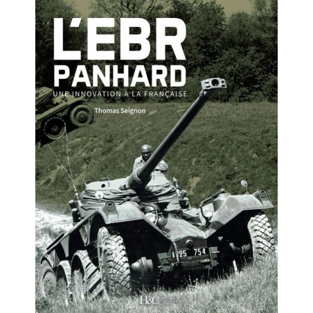 THE PANHARD EBR. A DISTINCTLY FRENCH INNOVATION
