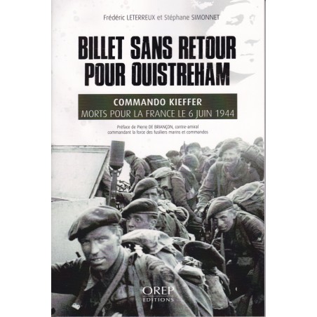 Billet sans retour pour Ouistreham : Commando Kieffer, morts pour la France le 6 juin 1944