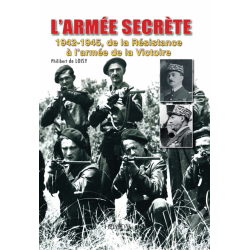 Het Geheime Leger 1942-1945, van het Verzet naar het...