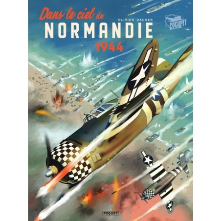 DANS LE CIEL DE NORMANDIE 1944
