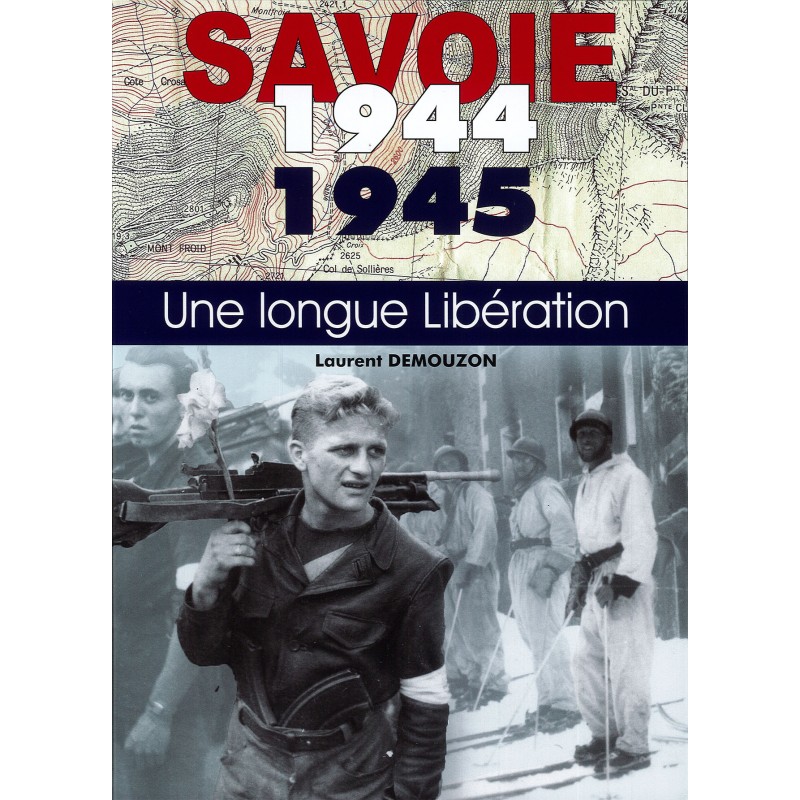 SAVOIE 1944–1945 – Eine lange Befreiung