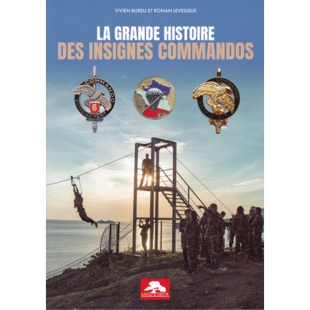 LA GRANDE HISTOIRE DES INSIGNES COMMANDOS