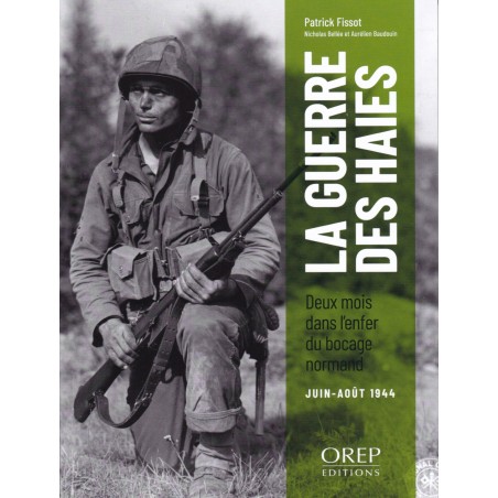 DE HAAGSE OORLOG - Twee maanden in de hel van het bocage (juni-augustus 1944)