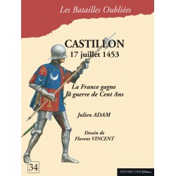 CASTILLON 17 juli 1453 - Frankrijk wint de Honderdjarige...