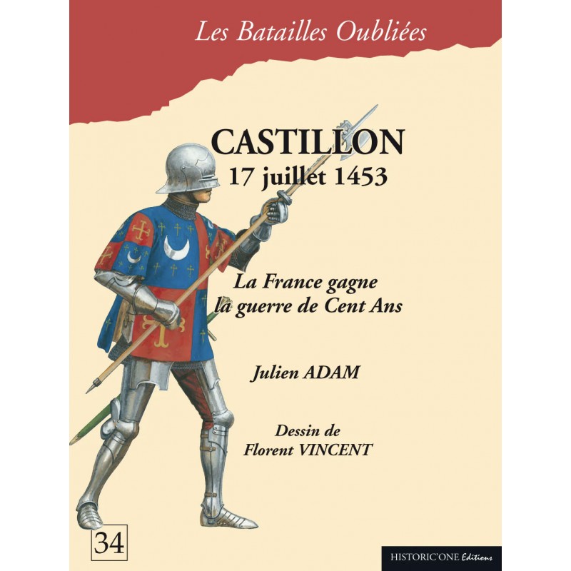 CASTILLON 17 juli 1453 - Frankrijk wint de...