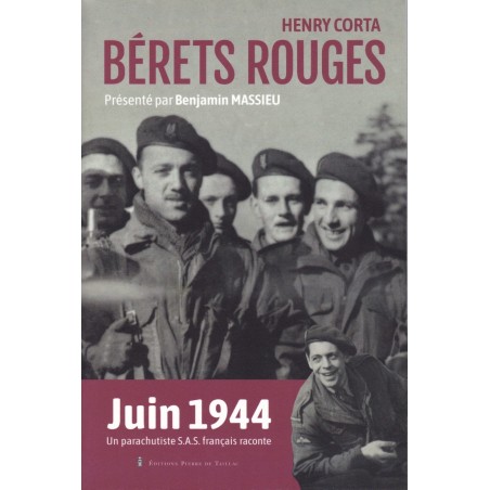 Rode Baretten - Juni 1944, een Franse S.A.S.-parachutist vertelt