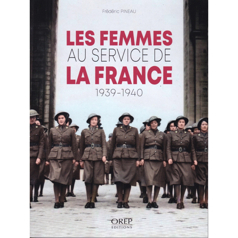 Die Frauen im Dienst Frankreichs - 1939-1940