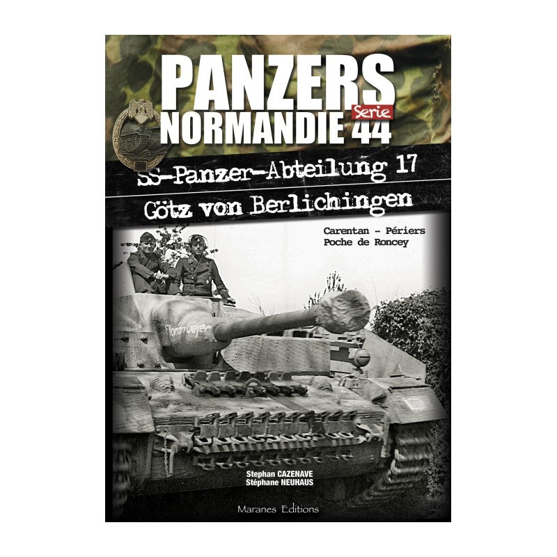 PANZER IN NORMANDIA 44 - SS-Panzer-Abteilung 17...