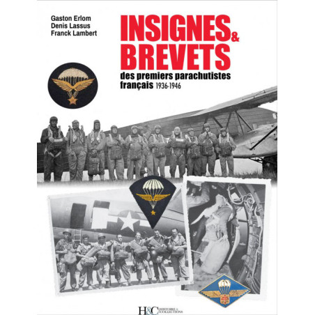 BADGES AND BREVETS OF THE FIRST FRENCH PARATROOPERS 1936 - 1946