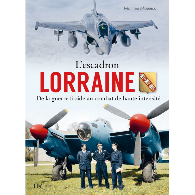 L'ESCADRON LORRAINE Tome 2 - De la guerre...