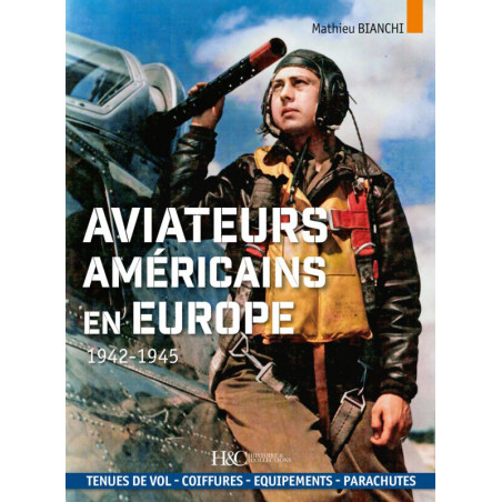 AVIATEURS AMÉRICAINS EN EUROPE, 1942 - 1945